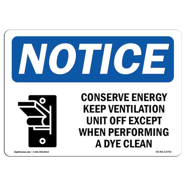 OSHA Notice Sign, 3.5" H, Conserve Energy Keep Ventilation Sign With Symbol, Landscape, 10PK